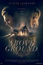 Watch Above Ground Myflixer