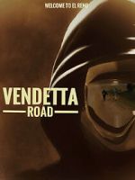 Watch Vendetta Road Myflixer