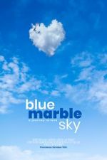 Watch Blue Marble Sky Myflixer