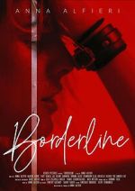 Watch Borderline Myflixer