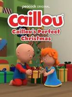 Watch Caillou\'s Perfect Christmas (TV Special 2022) Myflixer