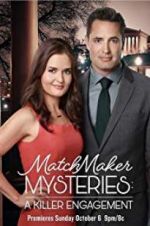 Watch The Matchmaker Mysteries: A Killer Engagement Myflixer
