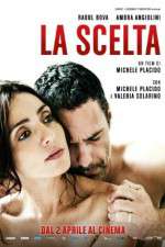 Watch La scelta Myflixer