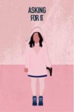 Watch Asking for It Myflixer