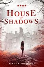 Watch House of Shadows Myflixer