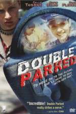 Watch Double Parked Myflixer