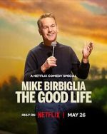 Watch Mike Birbiglia: The Good Life (TV Special 2025) Myflixer