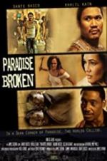 Watch Paradise Broken Myflixer