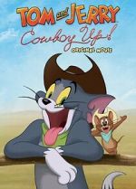 Watch Tom and Jerry: Cowboy Up! Myflixer