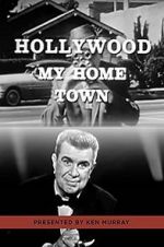 Watch Hollywood My Home Town Myflixer