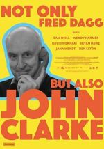 Watch Not Only Fred Dagg But Also John Clarke Myflixer