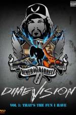 Watch Dimevision 1 That's the Fun I Have Myflixer