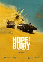 Watch Hope and Glory: A Mad Max Fan Film (Short) Myflixer