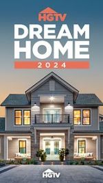 Watch HGTV Dream Home 2024 (TV Special 2024) Myflixer