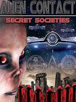 Watch Alien Contact: Secret Societies Myflixer
