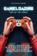 Watch Gameloading: Rise of the Indies Myflixer