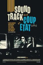 Watch Soundtrack to a Coup d\'Etat Myflixer