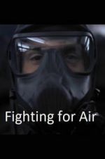 Watch Fighting for Air Myflixer