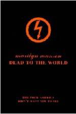Watch Marilyn Manson - Dead to the World (  ) Myflixer