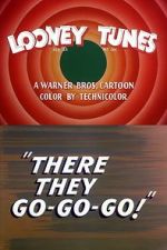 Watch There They Go-Go-Go! Myflixer