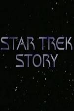 Watch The Star Trek Story Myflixer