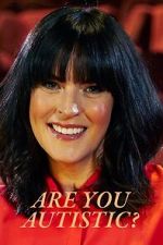 Watch Are You Autistic? Myflixer