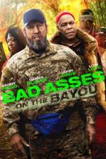 Watch Bad Asses on the Bayou Myflixer