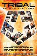 Watch Tribal Beyond the Four 20 Years of Music Art and Brotherhood Myflixer