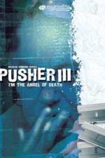Watch Pusher 3 Myflixer