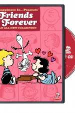 Watch Happiness Is Peanuts Friends Forever Myflixer