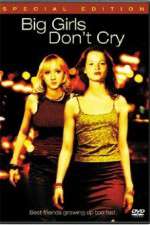 Watch Big Girls Dont Cry Myflixer