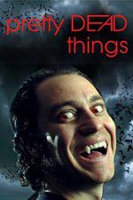 Watch Pretty Dead Things Myflixer