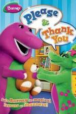Watch Barney: Please And Thank You Myflixer