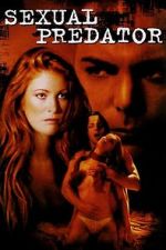 Watch Sexual Predator Myflixer