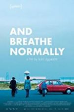 Watch And Breathe Normally Myflixer