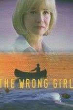 Watch The Wrong Girl Myflixer