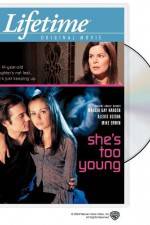 Watch She's Too Young Myflixer