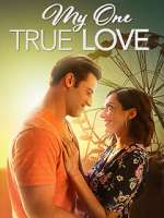 Watch My One True Love Myflixer