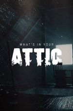 Watch What\'s in Your Attic? (Short 2019) Myflixer