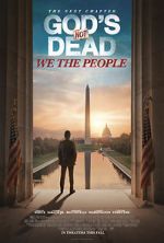 Watch God\'s Not Dead: We the People Myflixer