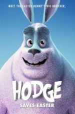 Watch Hodge Saves Easter Myflixer
