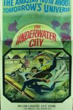 Watch The Underwater City Myflixer