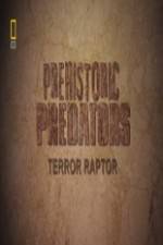 Watch National Geographic Prehistoric Predators Terror Raptor Myflixer