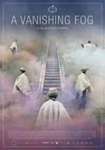 Watch A Vanishing Fog Myflixer