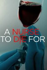 Watch A Nurse to Die For Myflixer