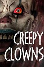 Watch Creepy Clowns Myflixer