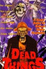 Watch Dead Things Myflixer