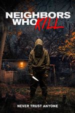 Watch Neighbors Who Kill Myflixer