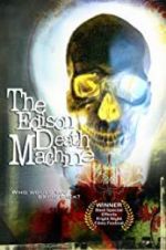 Watch The Edison Death Machine Myflixer