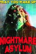 Watch Nightmare Asylum Myflixer